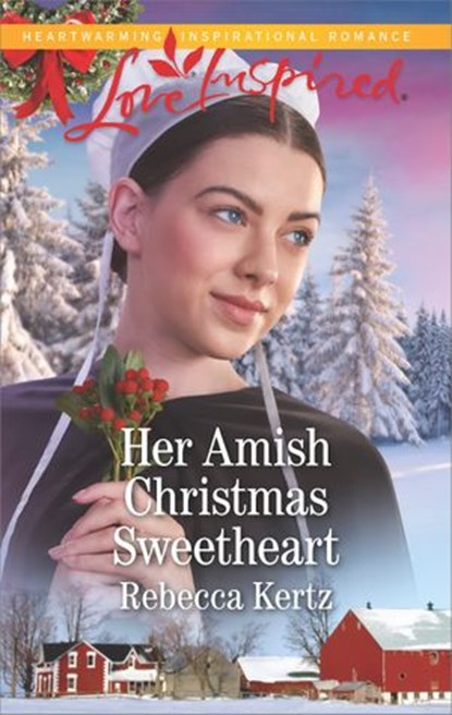 Her Amish Christmas Sweetheart, Rebecca Kertz - Ebook - 9781488078903