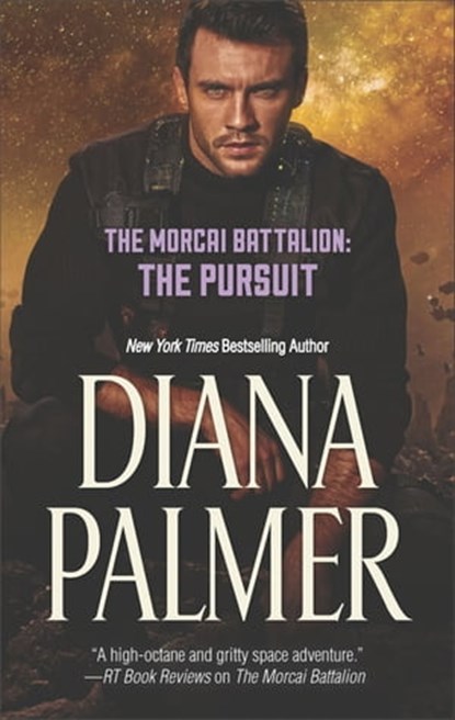 The Morcai Battalion: The Pursuit, Diana Palmer - Ebook - 9781488079337