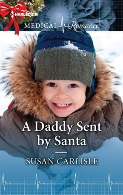 A Daddy Sent by Santa, Susan Carlisle - Ebook - 9781488080098