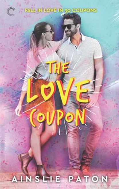 The Love Coupon, Ainslie Paton - Ebook - 9781488081163