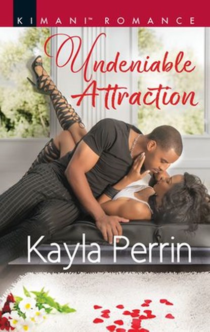 Undeniable Attraction, Kayla Perrin - Ebook - 9781488081750
