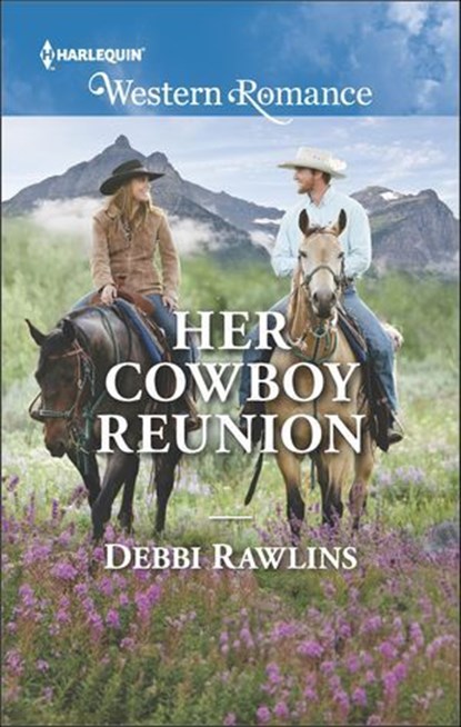 Her Cowboy Reunion, Debbi Rawlins - Ebook - 9781488082269