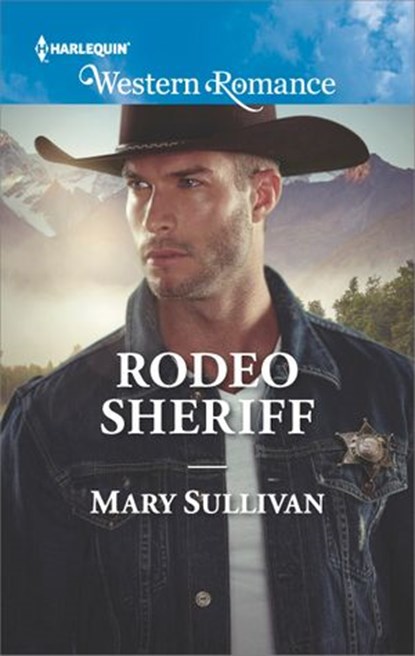 Rodeo Sheriff, Mary Sullivan - Ebook - 9781488082276