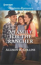 A Family for the Rancher | Allison B. Collins | 