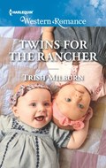 Twins for the Rancher | Trish Milburn | 
