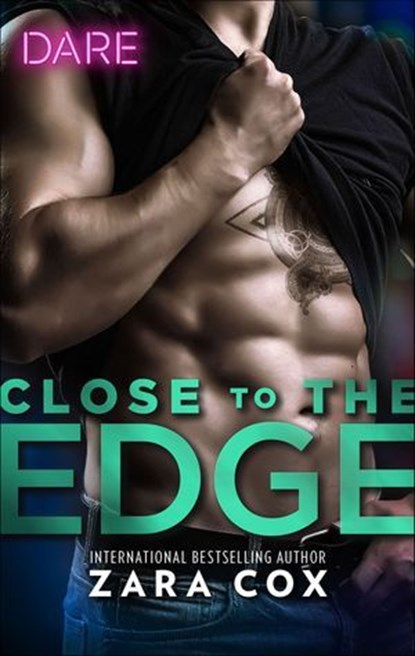 Close to the Edge, Zara Cox - Ebook - 9781488082597