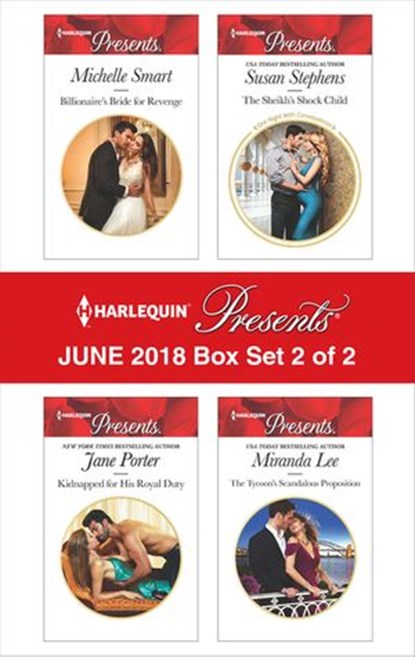 Harlequin Presents June 2018 - Box Set 2 of 2, Jane Porter ; Miranda Lee ; Susan Stephens ; Michelle Smart - Ebook - 9781488084072
