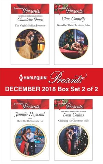 Harlequin Presents December 2018 - Box Set 2 of 2, Dani Collins ; Jennifer Hayward ; Clare Connelly ; Chantelle Shaw - Ebook - 9781488084195