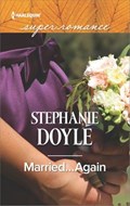 Married...Again | Stephanie Doyle | 