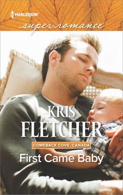 First Came Baby, Kris Fletcher - Ebook - 9781488085604
