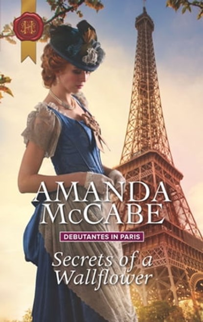 Secrets of a Wallflower, Amanda McCabe - Ebook - 9781488086762