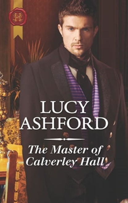 The Master of Calverley Hall, Lucy Ashford - Ebook - 9781488086823