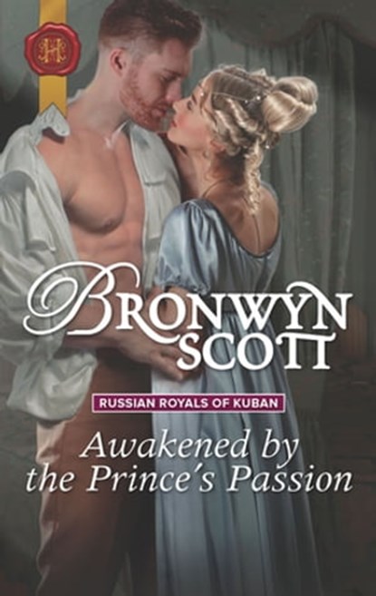 Awakened by the Prince's Passion, Bronwyn Scott - Ebook - 9781488086861