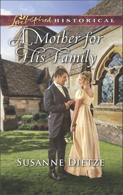 A Mother for His Family, Susanne Dietze - Ebook - 9781488087172