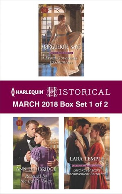 Harlequin Historical March 2018 - Box Set 1 of 2, Marguerite Kaye ; Ann Lethbridge ; Lara Temple - Ebook - 9781488087486