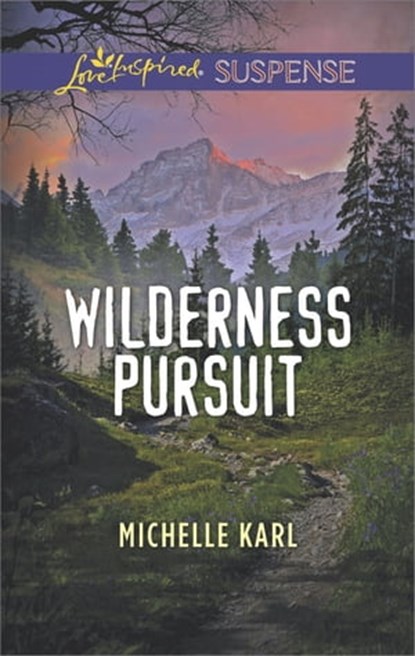 Wilderness Pursuit, Michelle Karl - Ebook - 9781488087899