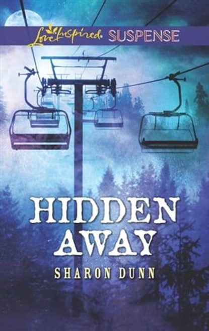 Hidden Away, Sharon Dunn - Ebook - 9781488088001