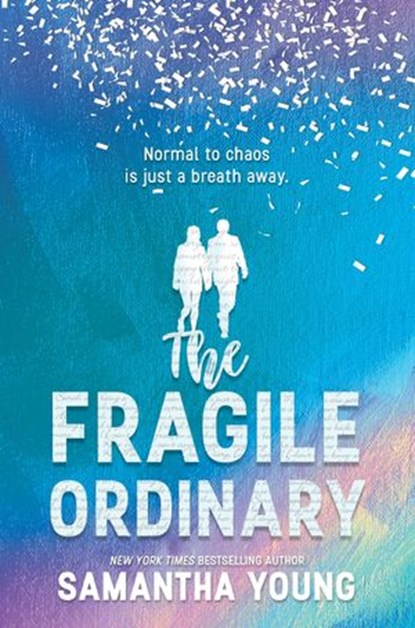 The Fragile Ordinary, Samantha Young - Ebook - 9781488088933