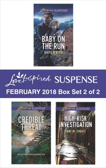 Harlequin Love Inspired Suspense February 2018 - Box Set 2 of 2, Hope White ; Heather Woodhaven ; Jane M. Choate - Ebook - 9781488090028