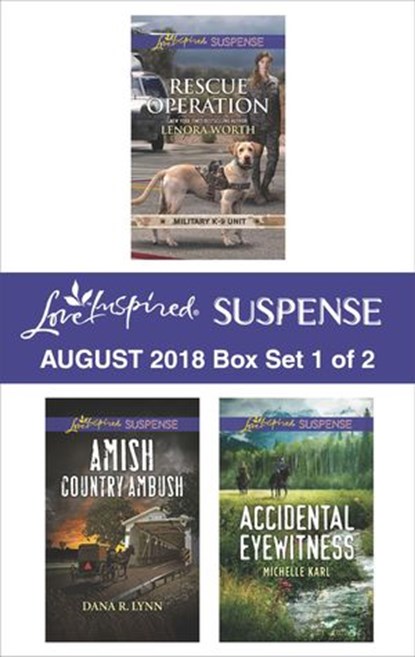 Harlequin Love Inspired Suspense August 2018 - Box Set 1 of 2, Lenora Worth ; Dana R. Lynn ; Michelle Karl - Ebook - 9781488090134