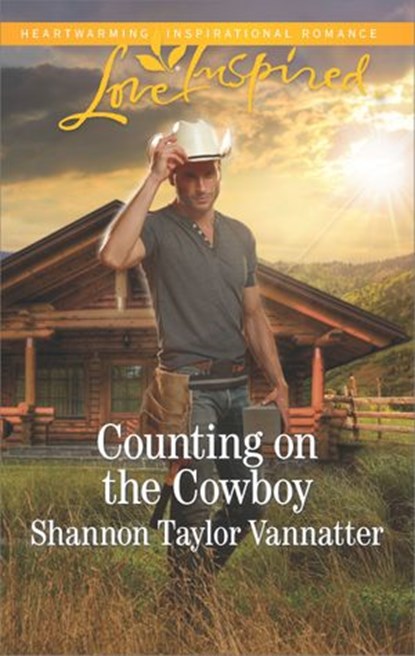 Counting on the Cowboy, Shannon Taylor Vannatter - Ebook - 9781488090431