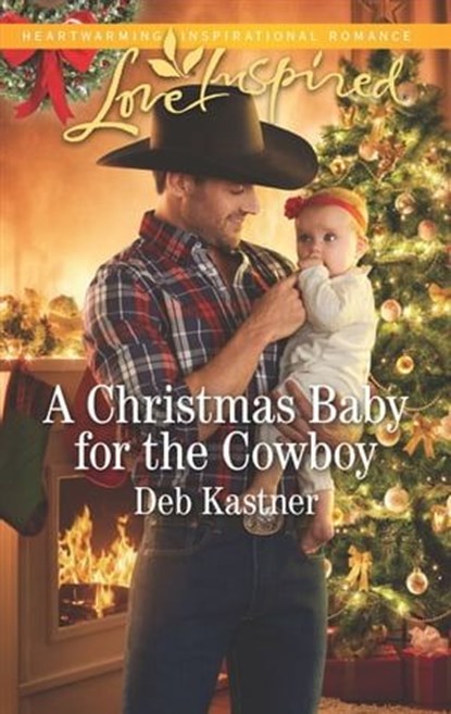 A Christmas Baby for the Cowboy, Deb Kastner - Ebook - 9781488090936