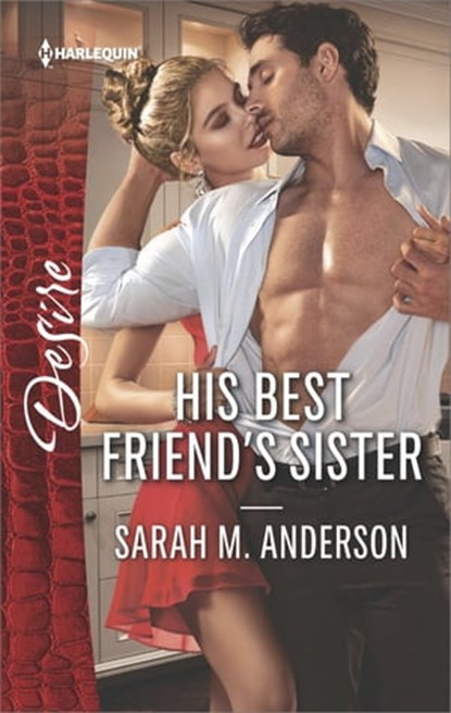 His Best Friend's Sister, Sarah M. Anderson - Ebook - 9781488091964