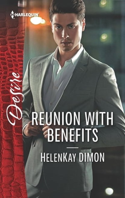 Reunion with Benefits, HelenKay Dimon - Ebook - 9781488092077