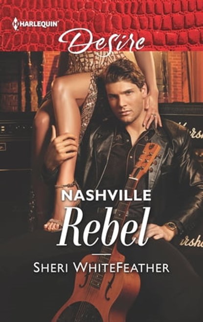 Nashville Rebel, Sheri WhiteFeather - Ebook - 9781488092442