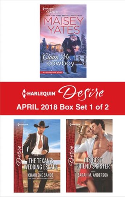 Harlequin Desire April 2018 - Box Set 1 of 2, Charlene Sands ; Maisey Yates ; Sarah M. Anderson - Ebook - 9781488092510