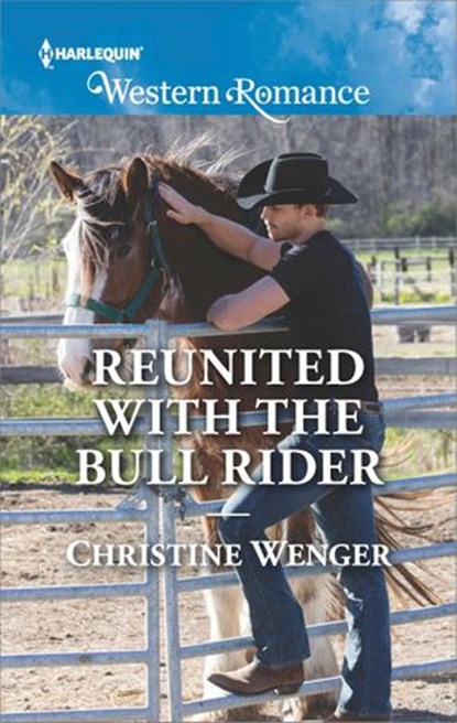 Reunited with the Bull Rider, Christine Wenger - Ebook - 9781488092718