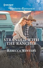 Stranded with the Rancher | Rebecca Winters | 