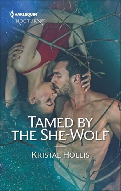 Tamed by the She-Wolf, Kristal Hollis - Ebook - 9781488094309