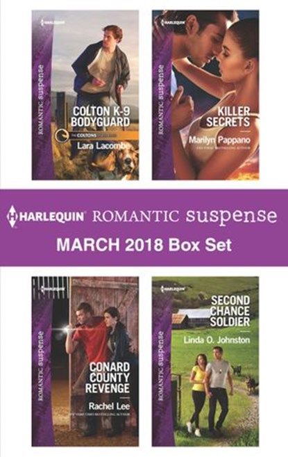 Harlequin Romantic Suspense March 2018 Box Set, Lara Lacombe ; Rachel Lee ; Marilyn Pappano ; Linda O. Johnston - Ebook - 9781488094361
