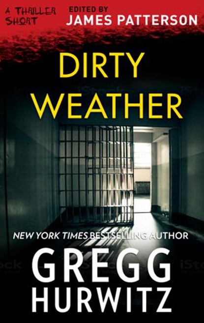 Dirty Weather, Gregg Hurwitz - Ebook - 9781488094507