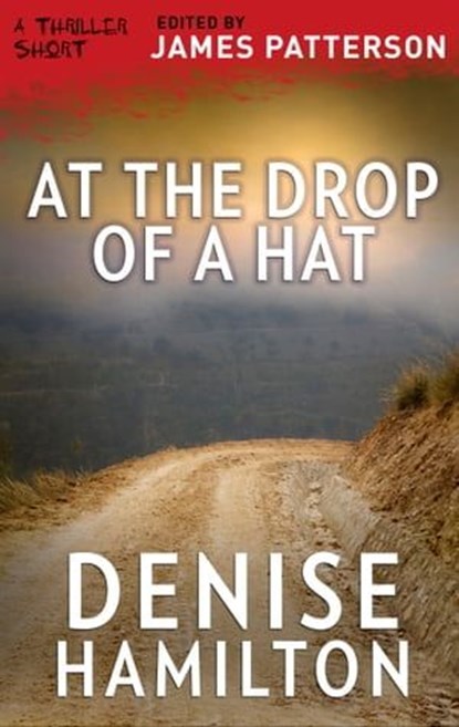 At the Drop of a Hat, Denise Hamilton - Ebook - 9781488094521