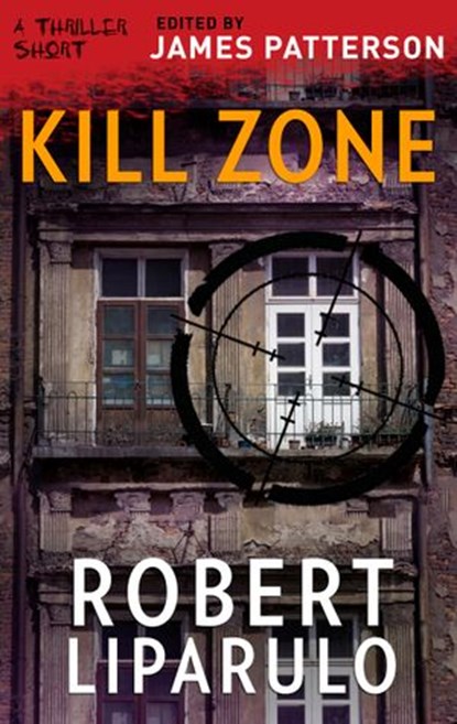 Kill Zone, Robert Liparulo - Ebook - 9781488094637