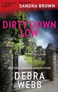 Dirty Down Low | Debra Webb | 