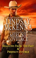 Shadows from the Past & Perfect Double | Lindsay McKenna ; Merline Lovelace | 