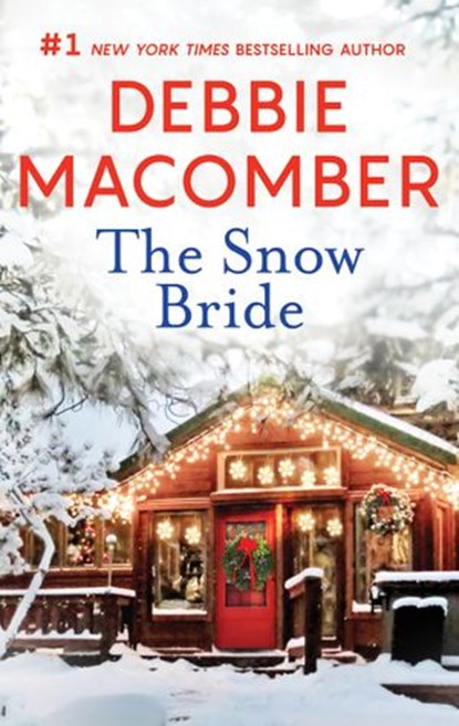 The Snow Bride, Debbie Macomber - Ebook - 9781488095856