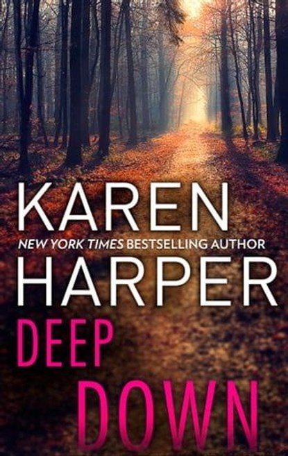 Deep Down, Karen Harper - Ebook - 9781488095955