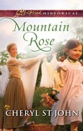 Mountain Rose | Cheryl St.John | 