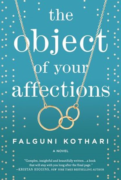 The Object of Your Affections, Falguni Kothari - Ebook - 9781488096754