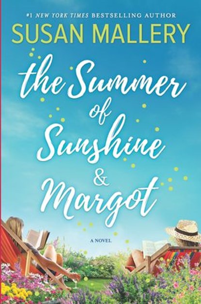 The Summer of Sunshine and Margot, Susan Mallery - Ebook - 9781488096877