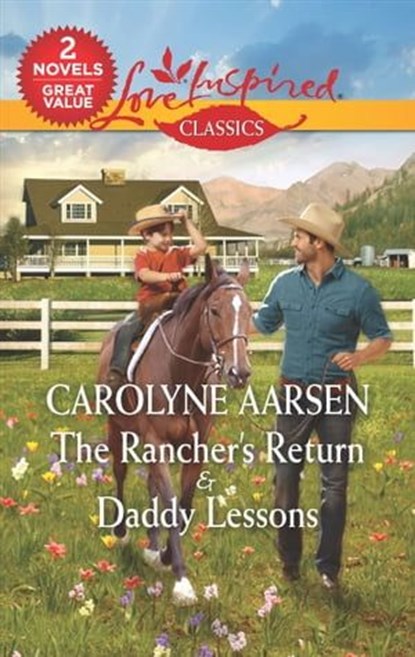 The Rancher's Return and Daddy Lessons, Carolyne Aarsen - Ebook - 9781488096907
