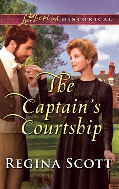 The Captain's Courtship, Regina Scott - Ebook - 9781488098239