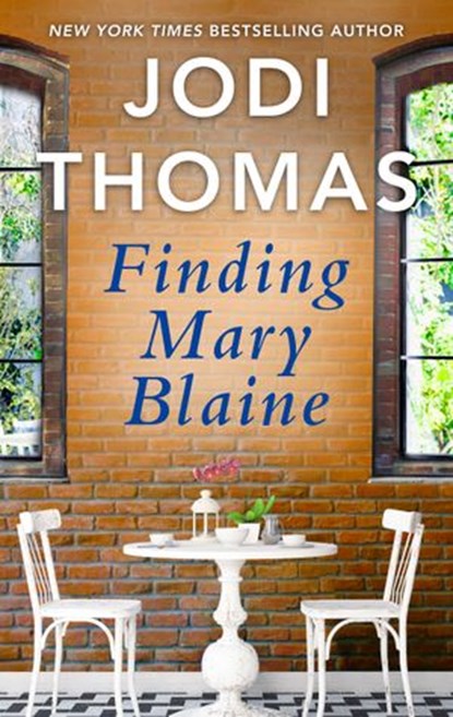 Finding Mary Blaine, Jodi Thomas - Ebook - 9781488098307