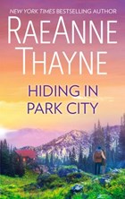 Hiding in Park City | RaeAnne Thayne | 