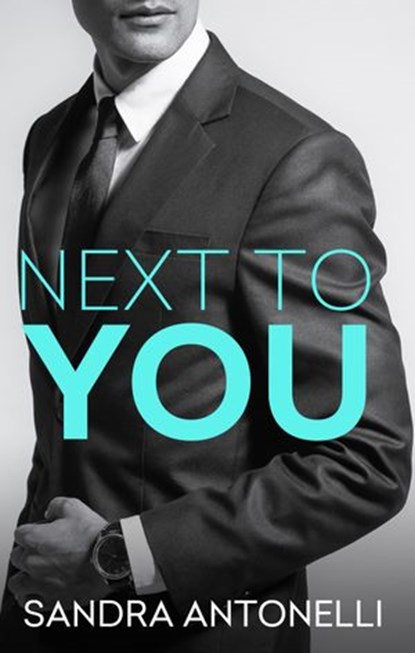 Next To You, Sandra Antonelli - Ebook - 9781489217035