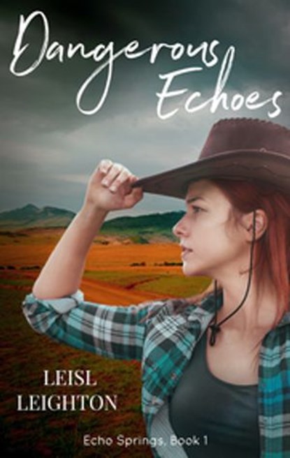 Dangerous Echoes, Leisl Leighton - Ebook - 9781489269232